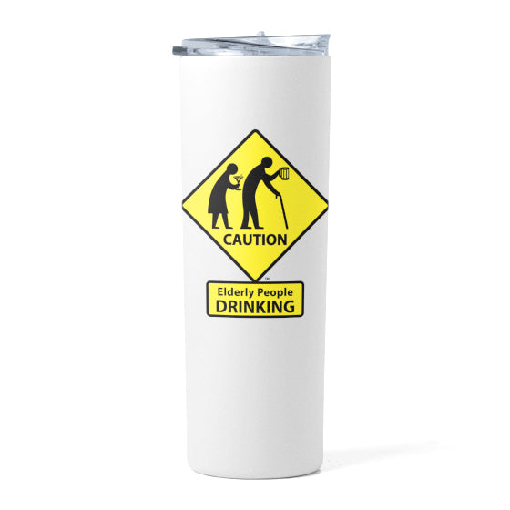 CAUTION: Elderly People DRINKING - 20oz Skinny Tumbler